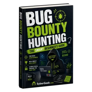 Bug Bounty Hunting: The Smart Beginner’s Guide