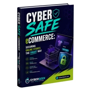 Cyber Safe eCommerce: Securing Online Stores the Smart Way