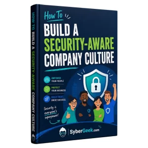 How To Build A Security-Aware Company Culture