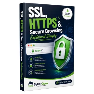 SSL, HTTPS & Secure Browsing Explained Simply